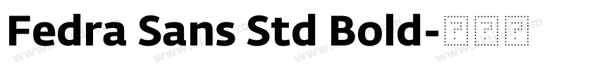 Fedra Sans Std Bold字体转换 Fedra Sans Std Bold字体转换